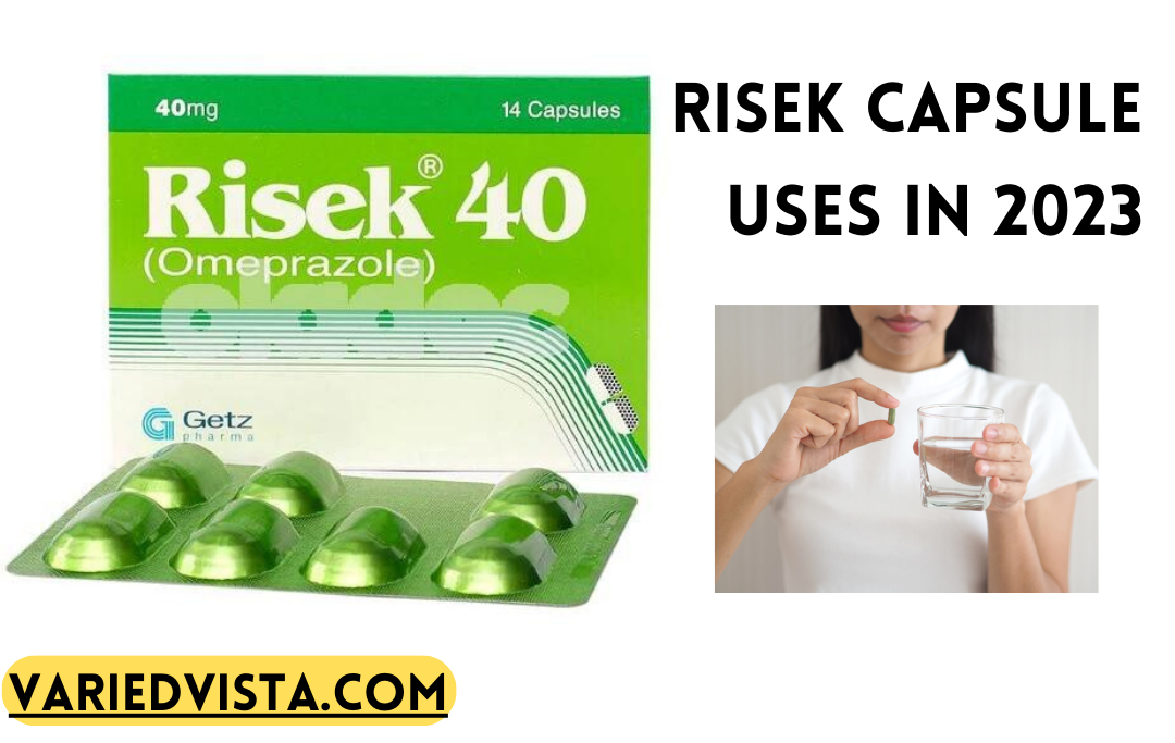 Risek Capsule Uses in 2023